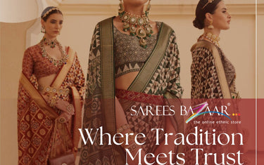 SareesBazaar: Where Tradition Meets Trust